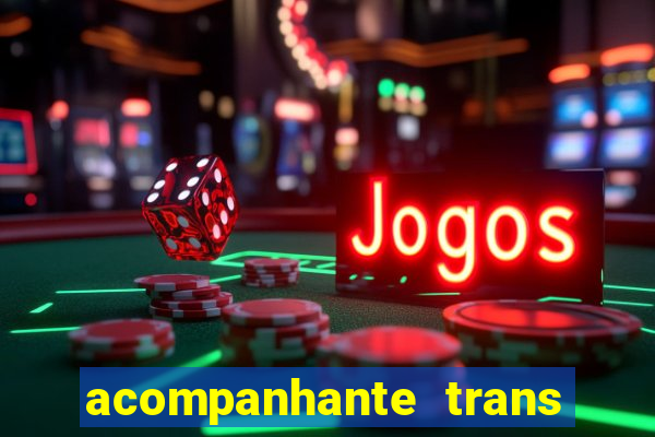 acompanhante trans de santos